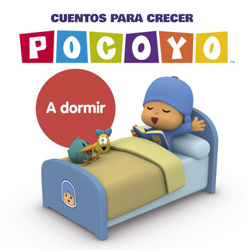 A dormir (Pocoy. Cuentos para crecer)