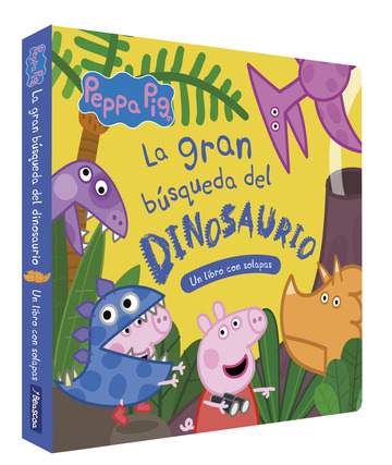 Peppa Pig. Libro de cartn con solapas - La gran bsqueda del dinosaurio