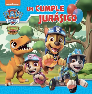 Paw Patrol | Patrulla Canina. Un cuento - Un cumple jursico