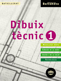 Dibuix tcnic 1 Batxillerat. Llibre de l'alumne