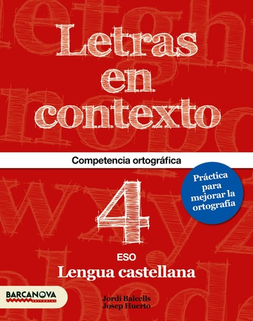 Letras en contexto. Cuaderno ortografa 4 ESO
