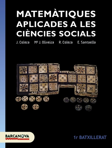 Matemtiques aplicades a les cincies socials 1r Batxillerat. Llibre de l'alumne