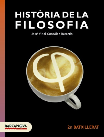 Histria de la Filosofia 2n Batxillerat. Llibre de l'alumne