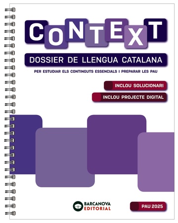 Context. Dossier de Llengua catalana. Batxillerat 2025