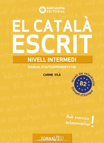 El Catal escrit. Nivell Intermedi. B2