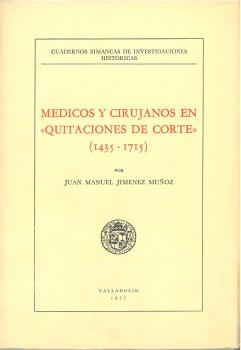 Medicos Y Cirujanos En 'quitaciones De Corte' (1435-1715)