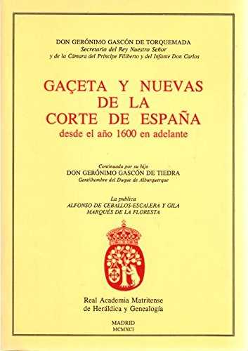 Gaceta y nuevas de la corte de Espaa