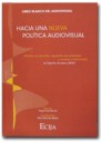 Libro Blanco del Audiovisual , Hacia una Nueva Poltica Audiovisual