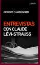 Entrevistas con Claude Lvi Strauss