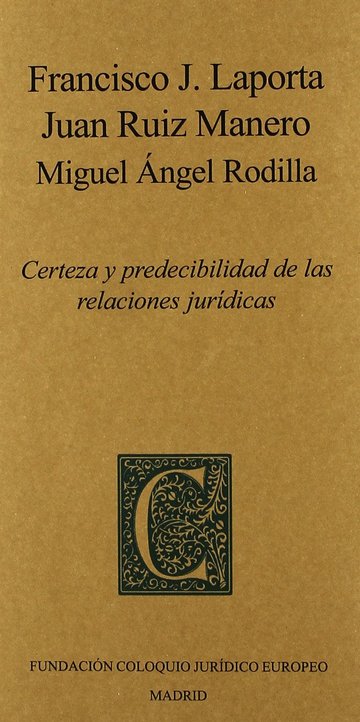 Certeza y predecibilidad de las relaciones jurdicas