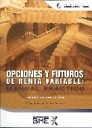 Opciones y futuros de renta variable. Manual prctico
