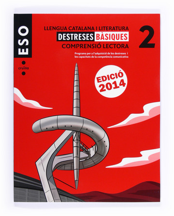 Llengua catalana i literatura. Comprensi lectora. Destreses bsiques 2. ESO. Edici 2014