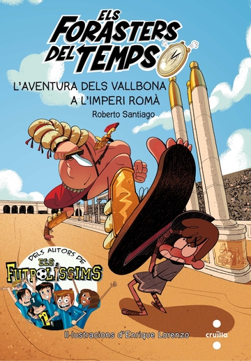 Els forasters del temps 3: l''aventura dels vallbona  a l''imperi rom