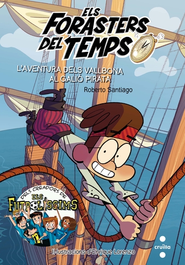 Els forasters del temps 4: l''aventura dels vallbona al gali pirata