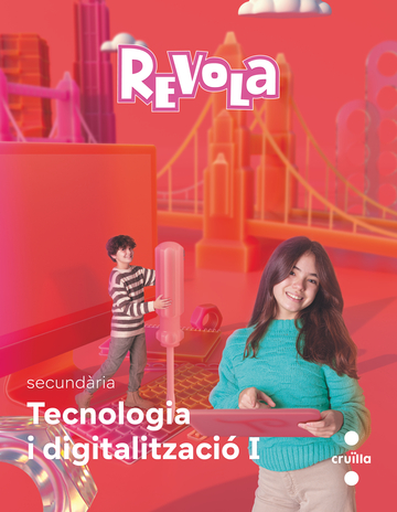 Tecnologia i Digitalitzaci. 1 Secundaria. Revola. Cruilla