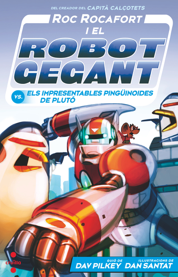 Roc Rocafort i el robot gegant vs. els impresentables pingunoides de Plut
