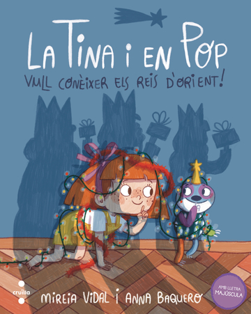 La Tina i en Pop 7: Vull conixer els Reis d'Orient!