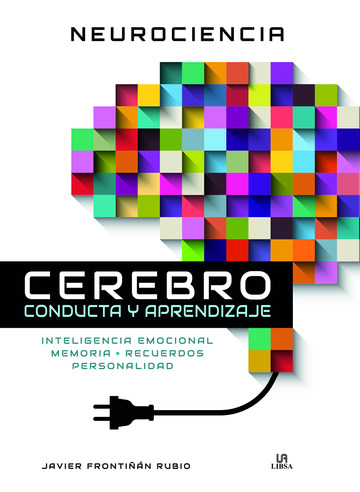 Neurociencia cerebro conducta y aprendizaje