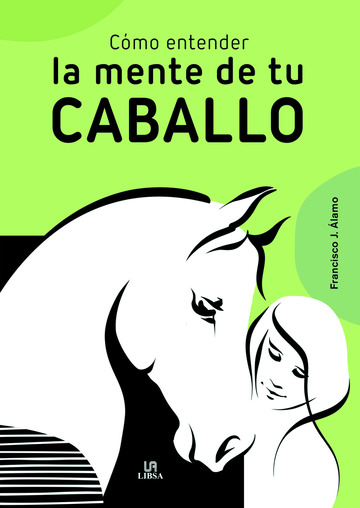 Cmo Entender la Mente de Tu Caballo