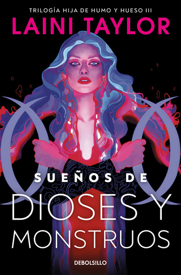 Sueos de dioses y monstruos (Hija de humo y hueso 3)