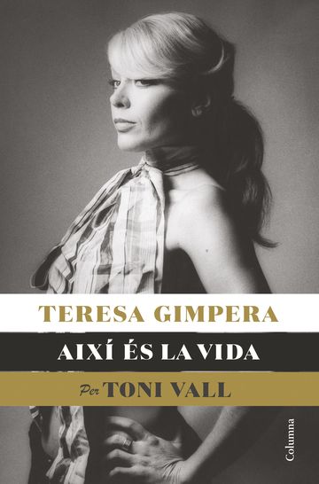 Teresa Gimpera, aix s la vida