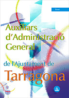 Auxiliars dAdministraci General de lAjuntament de Tarragona. Test