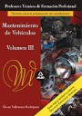 Cuerpo de Profesores Tcnicos de Formacin Profesional. Mantenimiento de Vehculos. Temario Volumen III