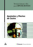 Ayudantes y Pinches de Cocina. Temario General y Test