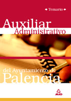 Auxiliar Administrativo del Ayuntamiento de Palencia. Temario