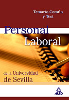 Personal Laboral (Grupo I Al V) de la Universidad de Sevilla. Temario Comn y Test