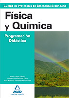 Cuerpo de Profesores de Enseanza Secundaria. Fsica y Qumica. Programacin Didctica