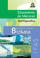 Educadores de Menores de la Diputacin Foral de Bizkaia. Instituto Foral de Asistencia Social. Test Especfico
