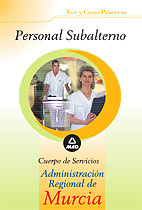 Personal Subalterno de la Administracin Regional de Murcia. Test y Casos Prcticos
