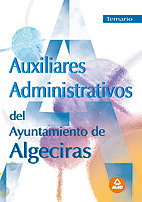 Auxiliares Administrativos del Ayuntamiento de Algeciras. Temario