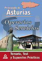 Operarios de servicios del principado de asturias. Temario, test y supuestos pr