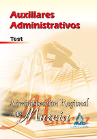 Auxiliares Administrativos de la Administracin Regional de Murcia. Test