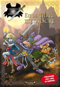 En la tierra mediocre (Crnicas de Pafman)