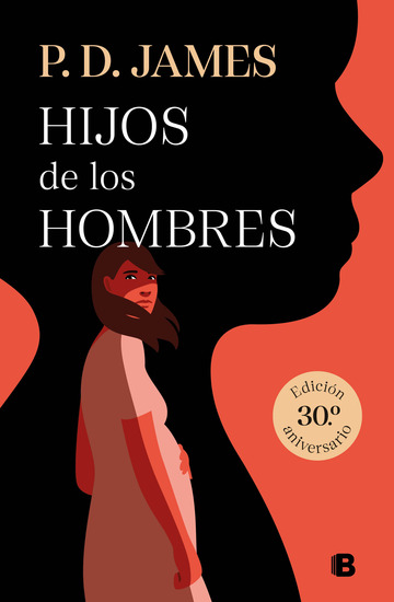 Hijos de los hombres (Edicin 30 aniversario)