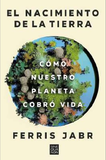 El nacimiento de la tierra. Cmo nuestro planeta cobr vida