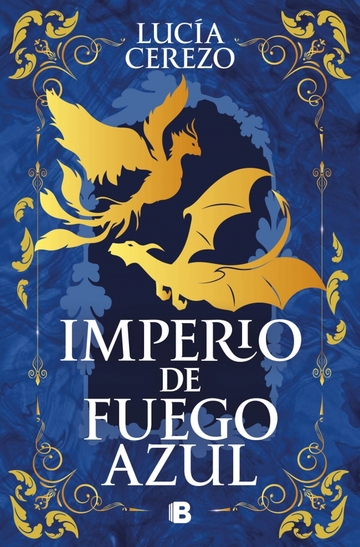 Imperio de fuego azul (saga fnix & dragn 1)