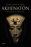 Akhenatn el falso profeta de Egipto
