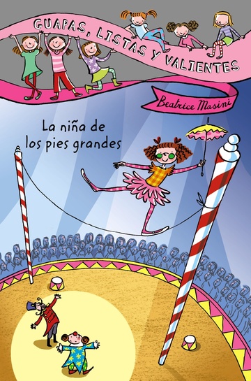Guapas, listas y valientes. La nia de los pies grandes