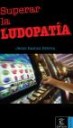 Superar la ludopatia