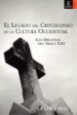 El legado del cristianismo en la cultura occidental