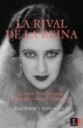 La Rival de la Reina . Carmen Ruiz Moragas