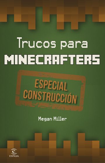 Trucos para minecrafters. Especial Construccin