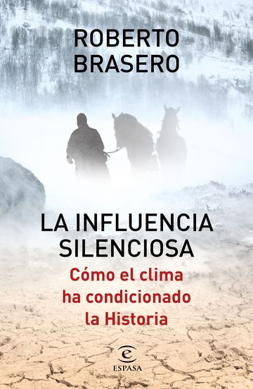 Influencia silenciosa. cmo el clima ha condicionado la historia 