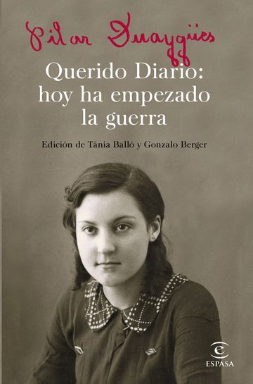 Querido diario: hoy ha empezado la guerra