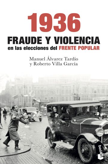 1936. fraude y violencia en las elecciones del frente popular