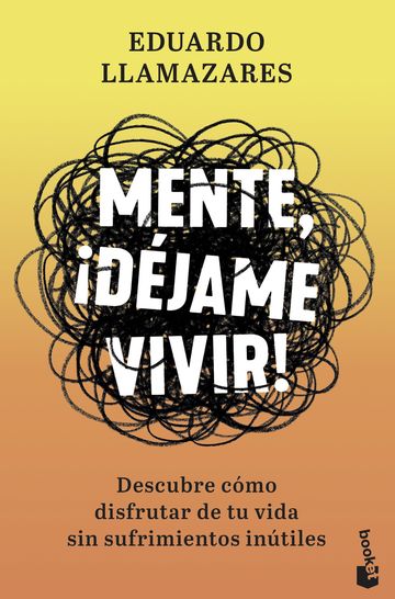 Mente, djame vivir!